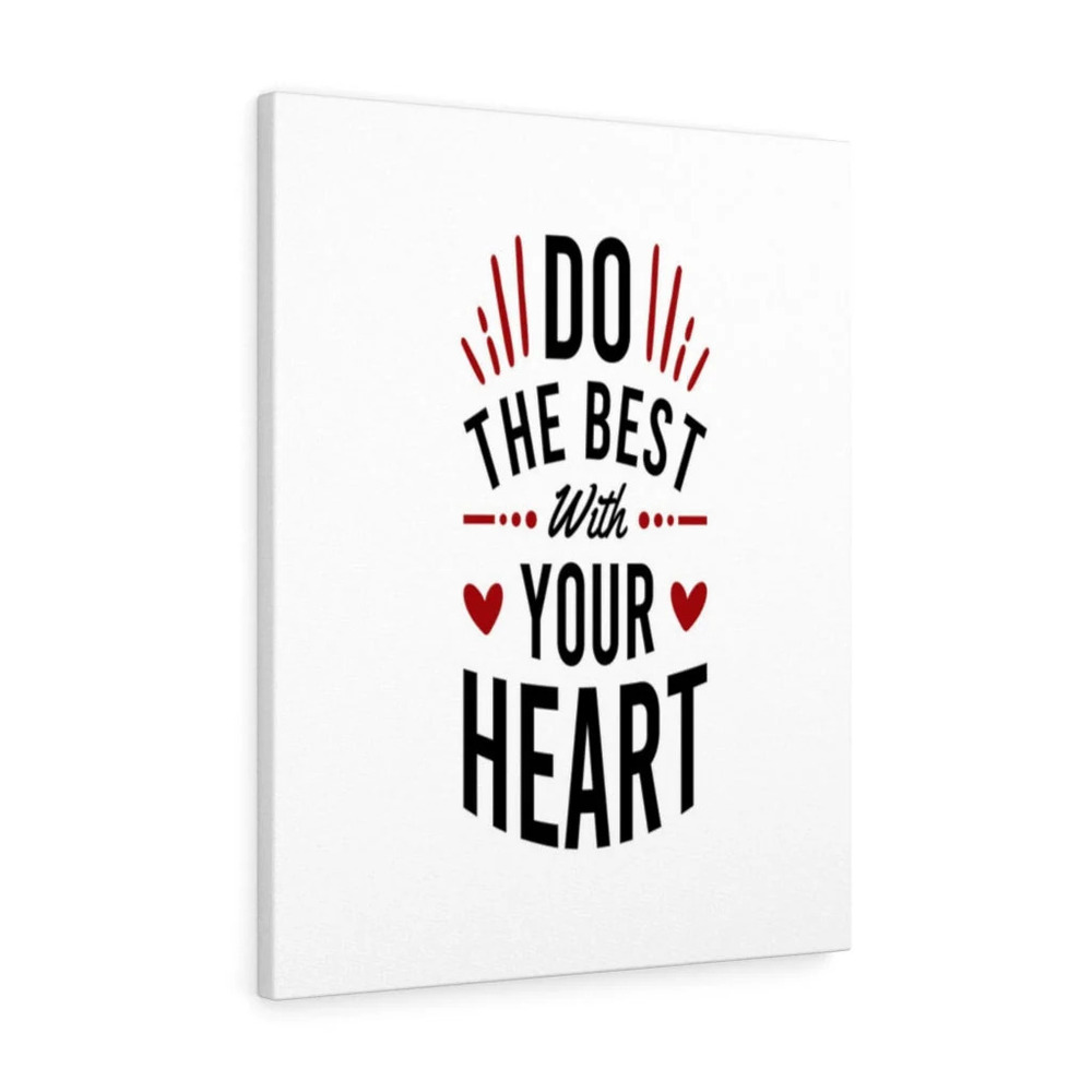 Inspirational Wall Art Do The Best With Your Heart Wall Art Motivation for